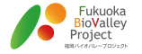 Fukuoka BioValley Project